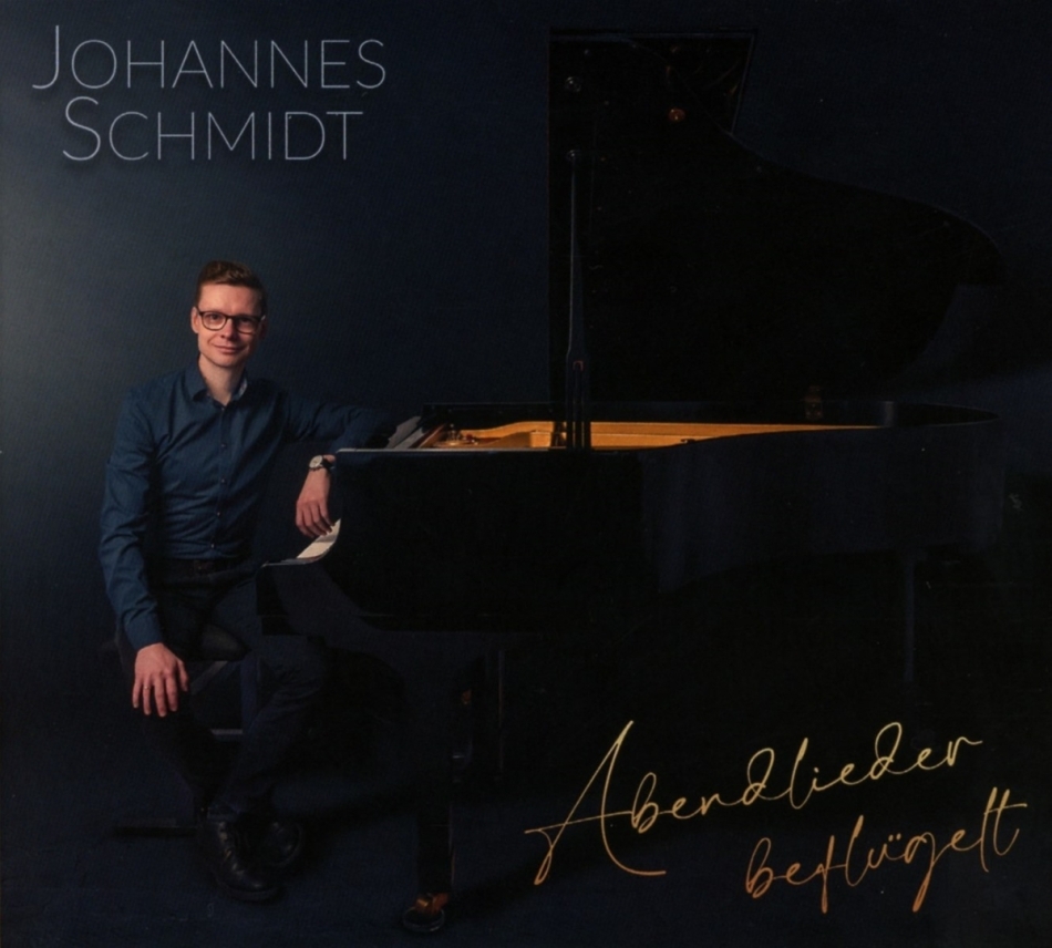 Johannes Schmidt - Abendlieder beflügelt
