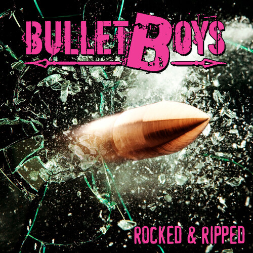 Bulletboys - Rocked & Ripped
