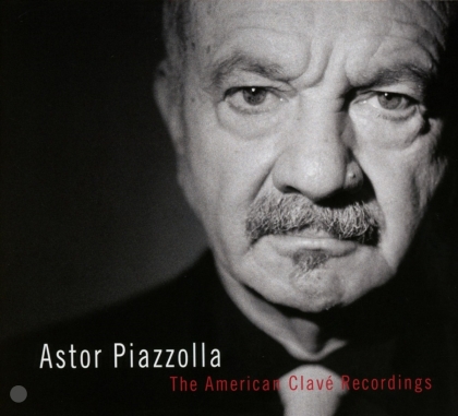 Astor Piazzolla (1921-1992) - The American Clavé Recordings (3 CDs)