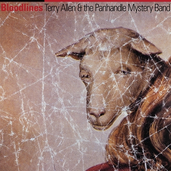 Terry Allen & The Panhandle Mystery Band - Bloodlines LP