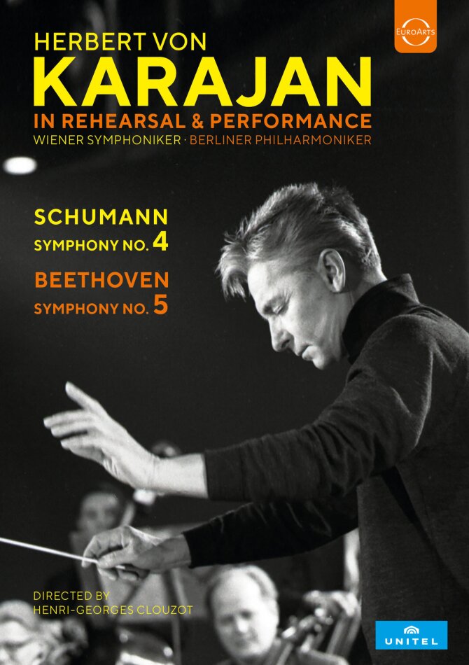 Herbert von Karajan, Wiener Symphoniker & Berliner Philharmoniker - In rehearsal & performance - Schumann: Symphony No. 4 / Beethoven: Symphony No. 5 Unitel Classica