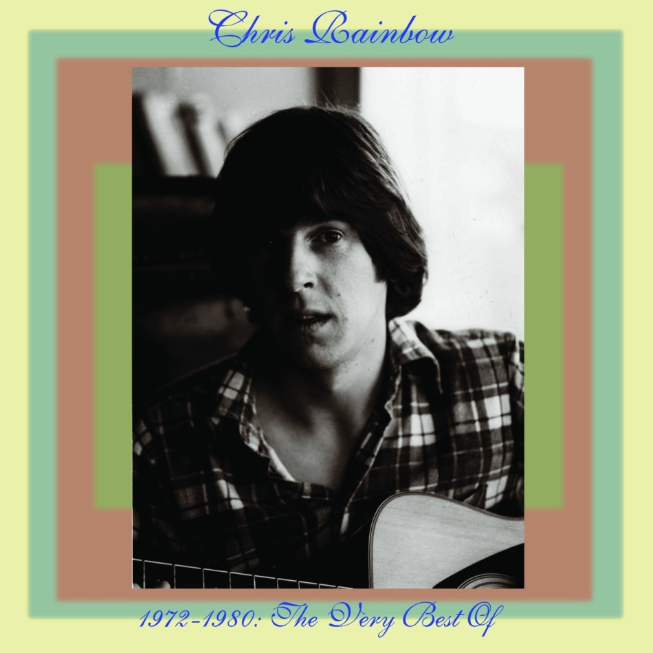 Chris Rainbow - Best Of 1972-1980 Renaissance