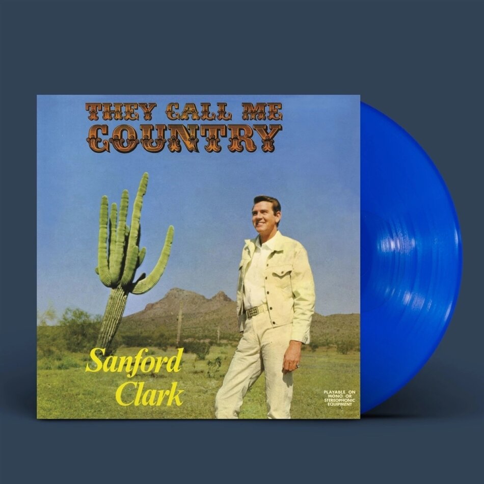 Sanford Clark - They Call Me Country 2022 Reissue, Indies Only, Limited Edition, Blue Vinyl, LP