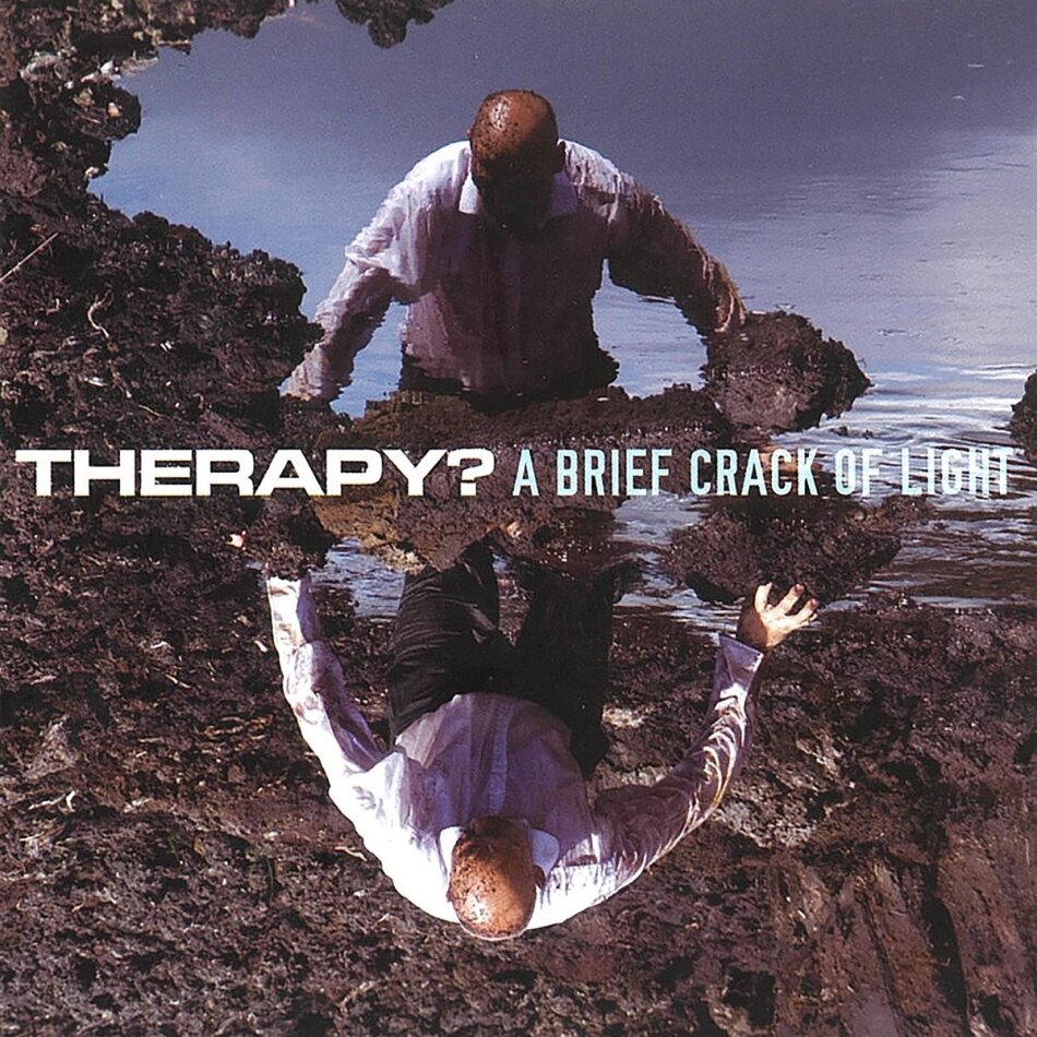 Therapy - A Brief Crack Of Light 2022 Reissue