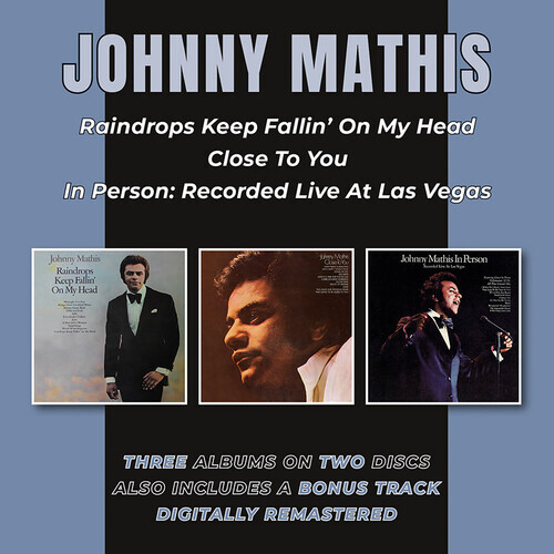 Johnny Mathis - Raindrops Keep Fallin’ On My Head/Close To You + bonus track/In Person: Recorded Live At Las Vegas 2 CD