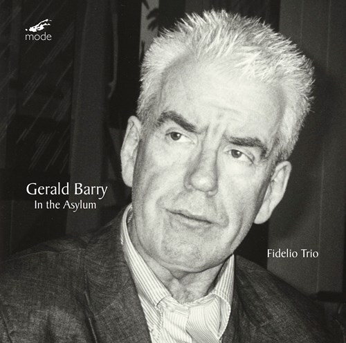 Fidelio Trio & Gerald Barry - In The Asylum
