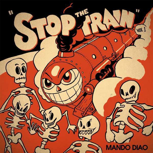 Mando Diao - Stop The Train LP