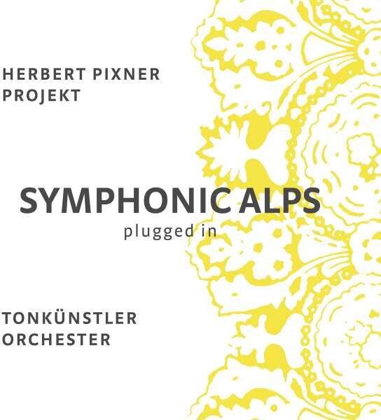 Herbert Pixner Projekt & Tonkaoenstler Orchester - Symphonic Alps Plugged-In 2 LPs