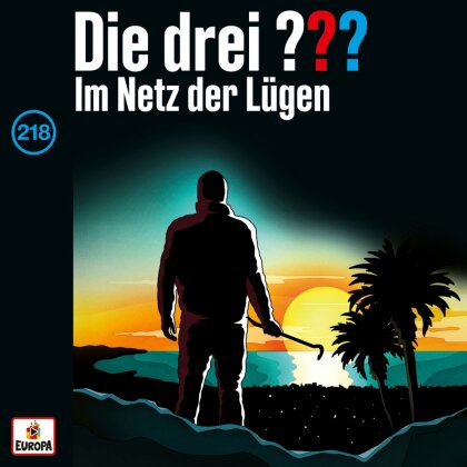 Die Drei ??? - Folge 218: Im Netz der L&uuml;gen