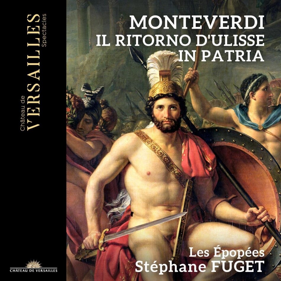 Les Epopees, Claudio Monteverdi (1567-1643) & Stéphane Fuget - Il Ritorno D'Ulisse In Patria 3 CDs