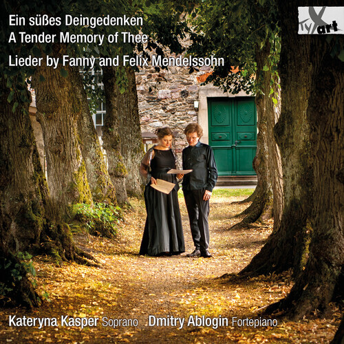 Felix Mendelssohn-Bartholdy (1809-1847), Fanny Hensel-Mendelssohn (1805-1847), Kateryna Kasper & Dmitry Ablogin - Ein süsses Deingedenken - A Tender Memory of Thee 2 CDs