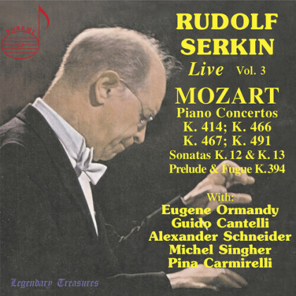 Wolfgang Amadeus Mozart (1756-1791), Eugene Ormandy, Guido Cantelli, Alexander Schneider, &hellip; - Rudolf Serkin Live Vol. 3 - Piano Concertos K 414, 466, 467, 491, Sonatas 12 & 13
