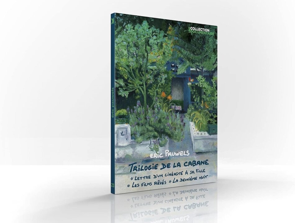 Trilogie de la cabane - Lettre d’un cinéaste à sa fille / Les films rêvés / La deuxième nuit