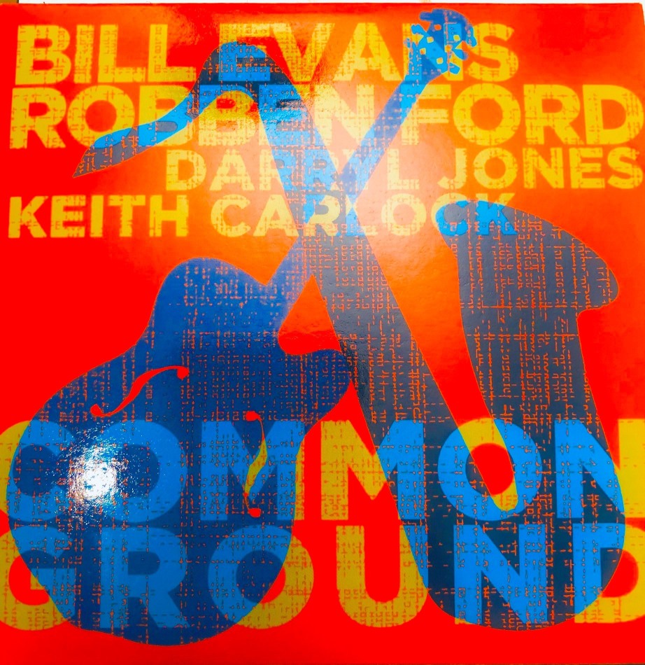 Robben Ford & Bill Evans (Saxophone) - Common Ground 2 LP