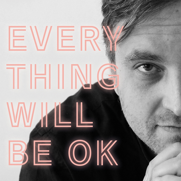 James Walsh - Everything Will Be Ok LP