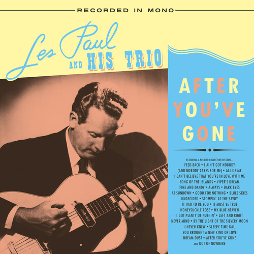 Les Paul & & His Trio - After You've Gone Clear Vinyl, LP