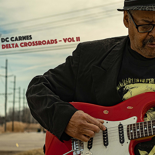Dc Carnes - Delta Crossroads: Vol II 2 CDs