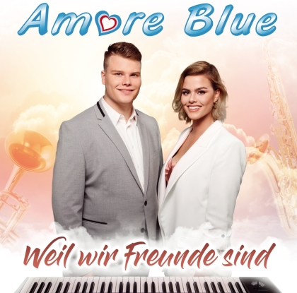 Amore Blue - Weil wir Freunde sind