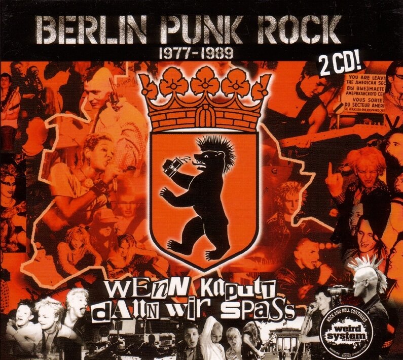 Berlin Punk Rock 1977-1989. Wenn Kaputt Dann Wir Spass 2 CDs