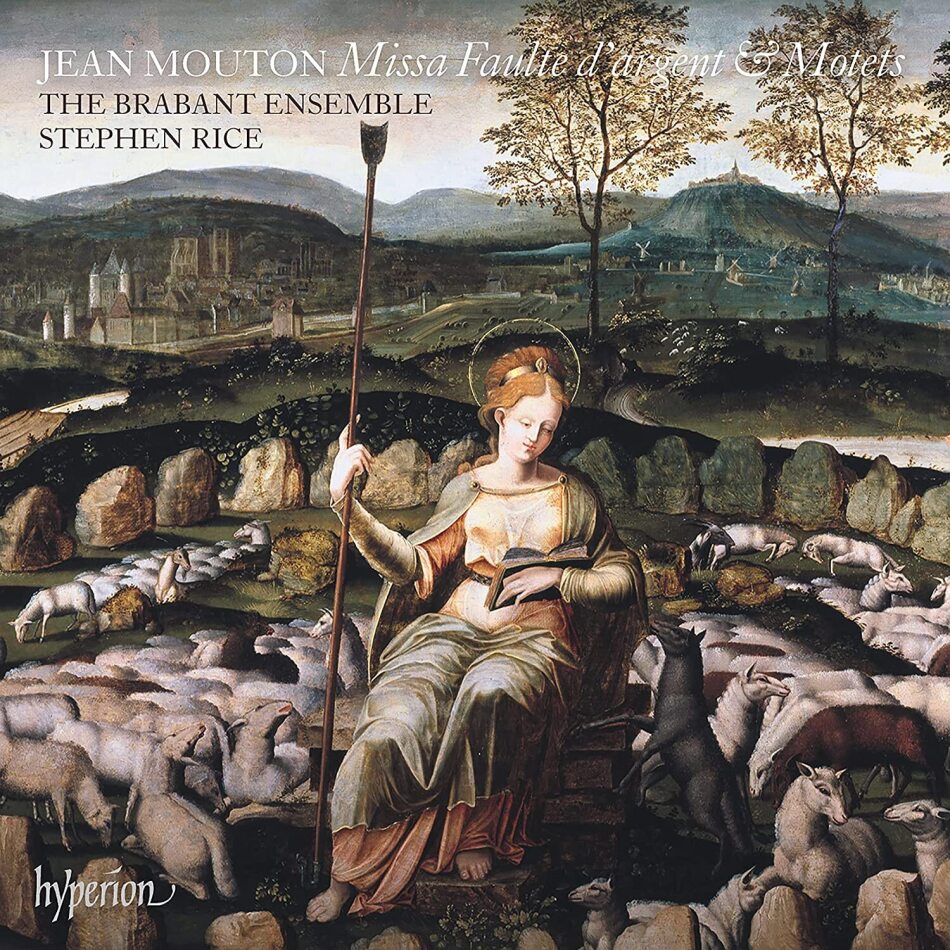 Jean Mouton (1459-1522), Stephen Rice & The Brabant Ensemble - Missa Faulte d'Argent - Motetten