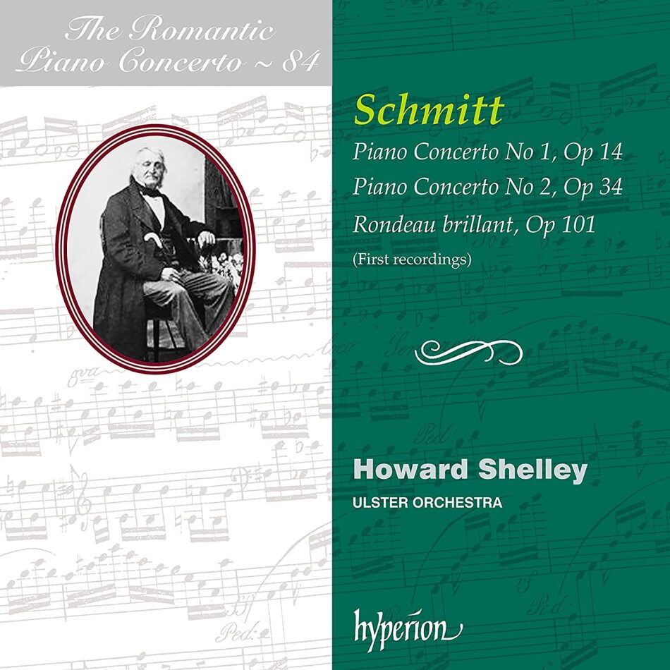 Aloys Schmitt (1788-1866), Howard Shelley & Ulster Orchestra - Piano Concertos 1 & 2, Rondeau Brilliant Op. 101