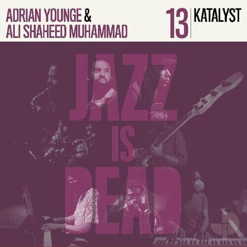 Katalyst, Adrian Younge & Ali Shaheed Muhammad - Katalyst Jid013
