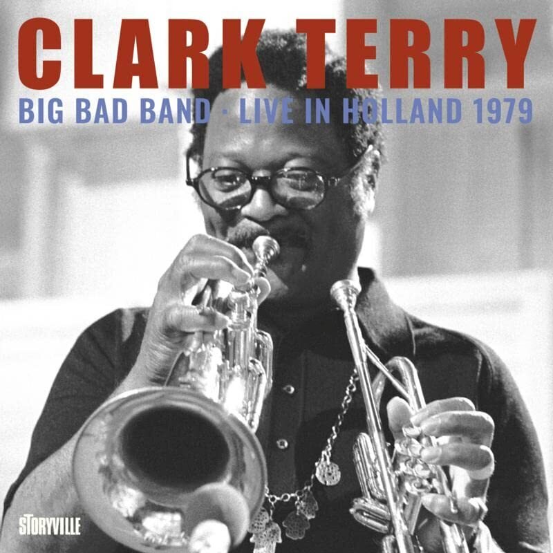 Clark Terry - Big Bad Band - Live In Holland 1979