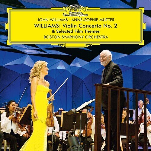 Boston Symhony Orchestra, John Williams (*1932) (Komponist/Dirigent) & Anne-Sophie Mutter - Williams: Violin Concerto No. 2 Deutsche Grammophon