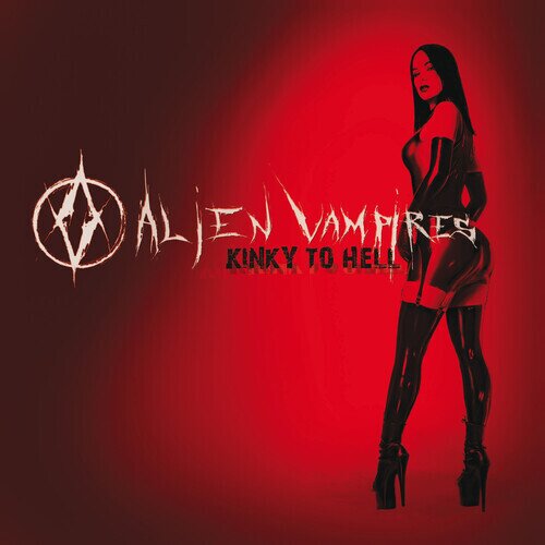 Alien Vampires - Kinky To Hell Red Vinyl, LP