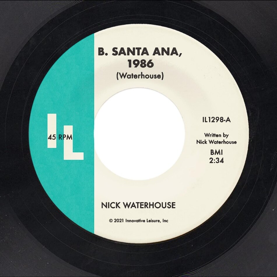 Nick Waterhouse - B. Santa Ana/Pushing Too Hard 7" Single