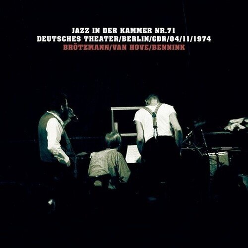 Peter Brötzmann, Fred van Hove & Han Bennink - Jazz In Der Kammer Nr 71 2 LPs
