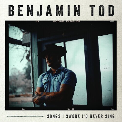 Benjamin Tod - Songs I Swore I'd Never Sing Digipack