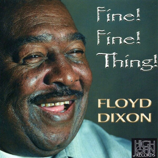 Floyd Dixon - Fine Fine Thing 2022 Reissue, Blue Heart, Jewelcase
