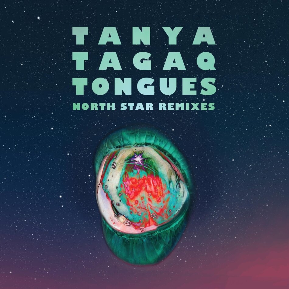 Tanya Tagaq - Tongues North Star Remixes LP