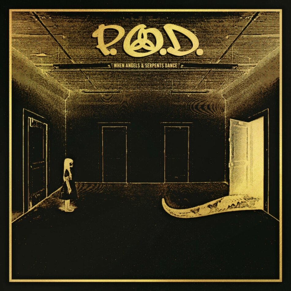 P.O.D. (Payable On Death) - When Angels & Serpents Dance + Bonustrack, 2022 Reissue, Mascot