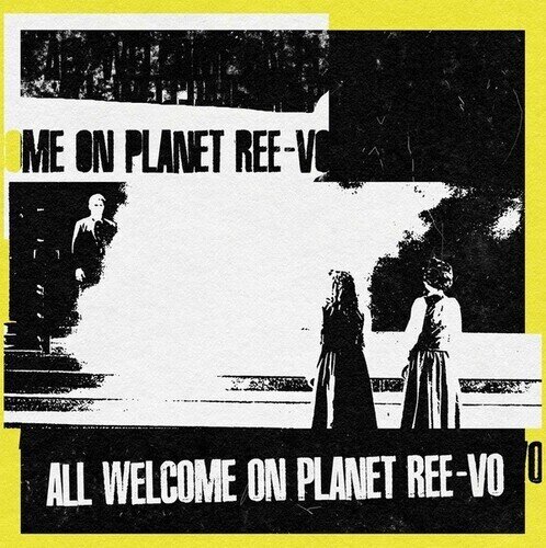 Ree-Vo - All Welcome On Planet Ree Vo Blue Vinyl, 10" Maxi
