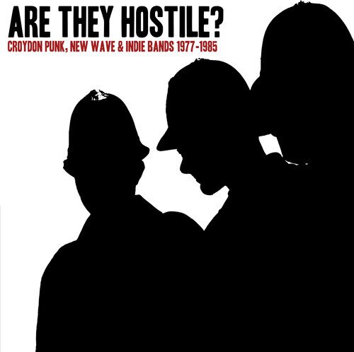 Are They Hostile? Croydon Punk, New Wave & Indie B LP