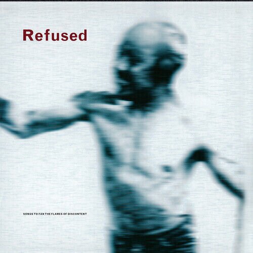 Refused - Songs To Fan The Flames Of Discontent 2022 Reissue, 25th Anniversary Edition, LP