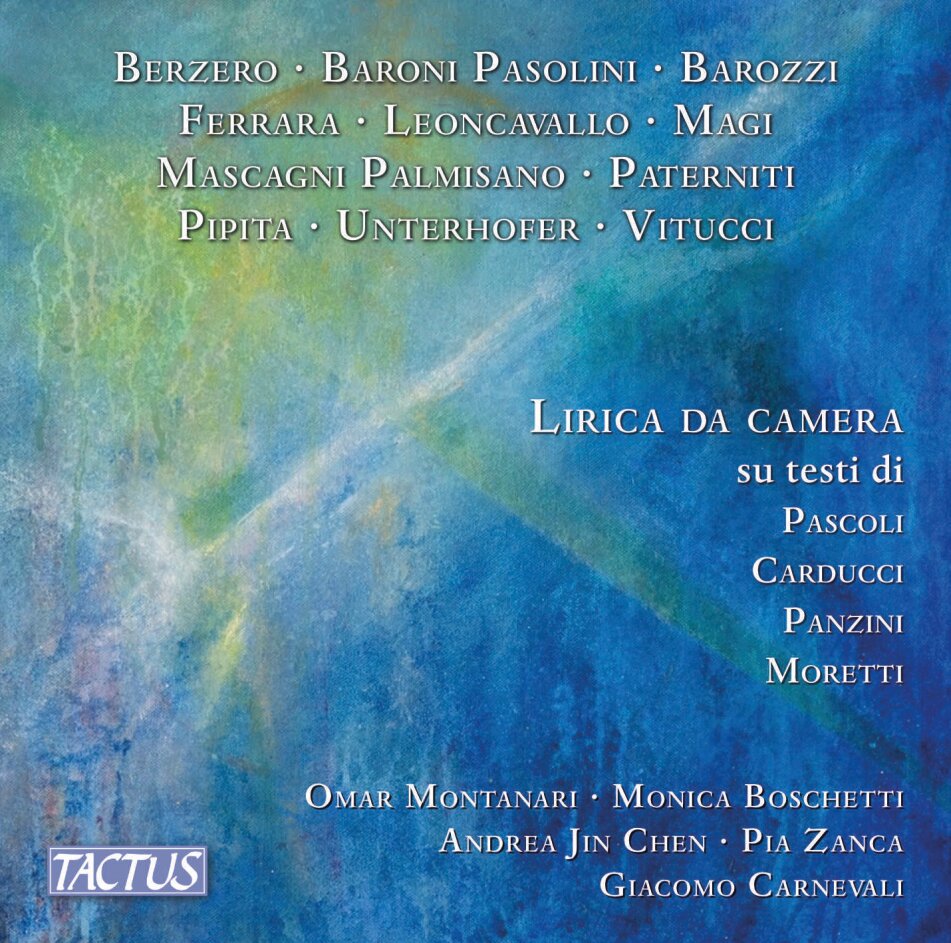 Barozzi, Boschetti, Chen, Omar Montanari, Monica Boschetti, … - Lirica Da Camera Su Testi Di Pascoli Carducci Panzini - Moretti