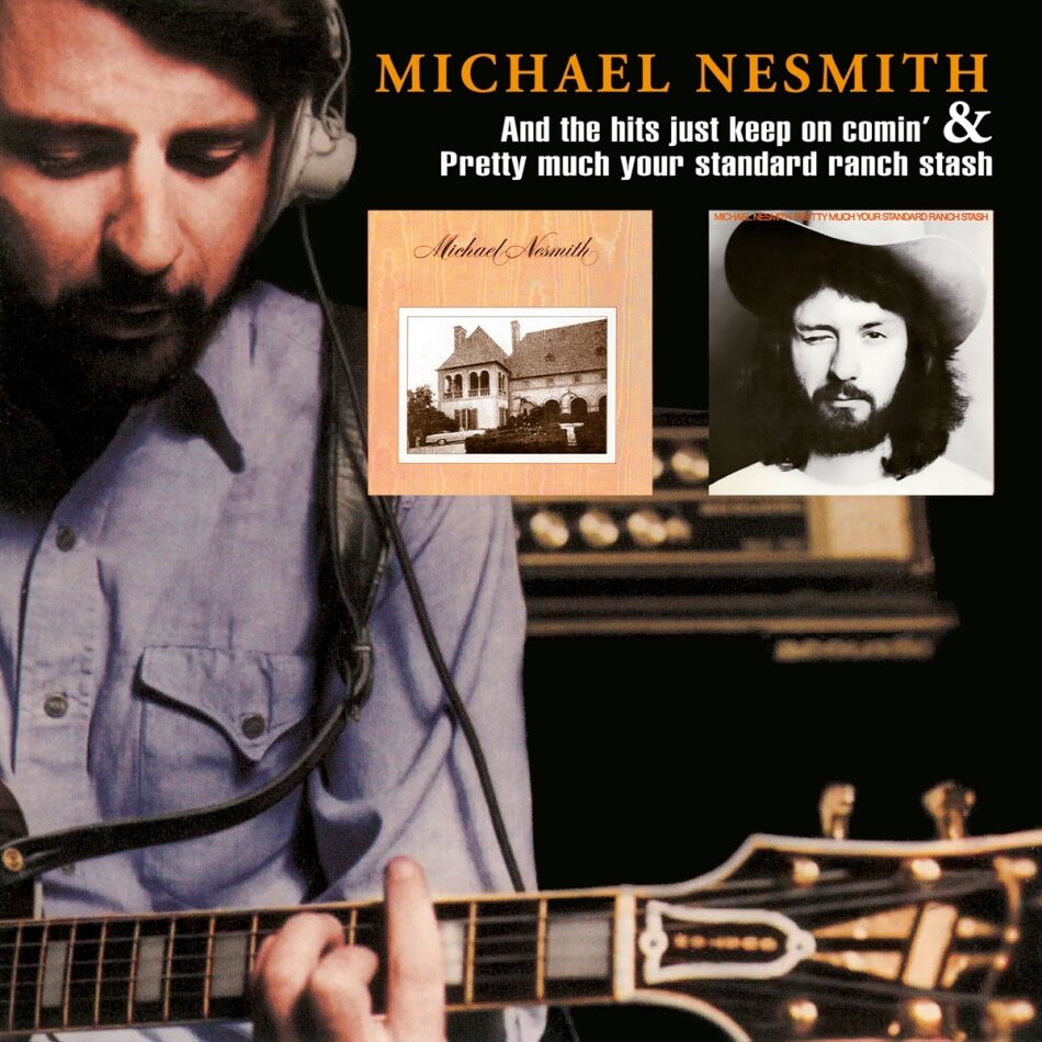 Michael Nesmith - And The Hits Just Keep On Coming & Pretty Much Your Standard Ranch Stash 2022 Reissue, Music On CD
