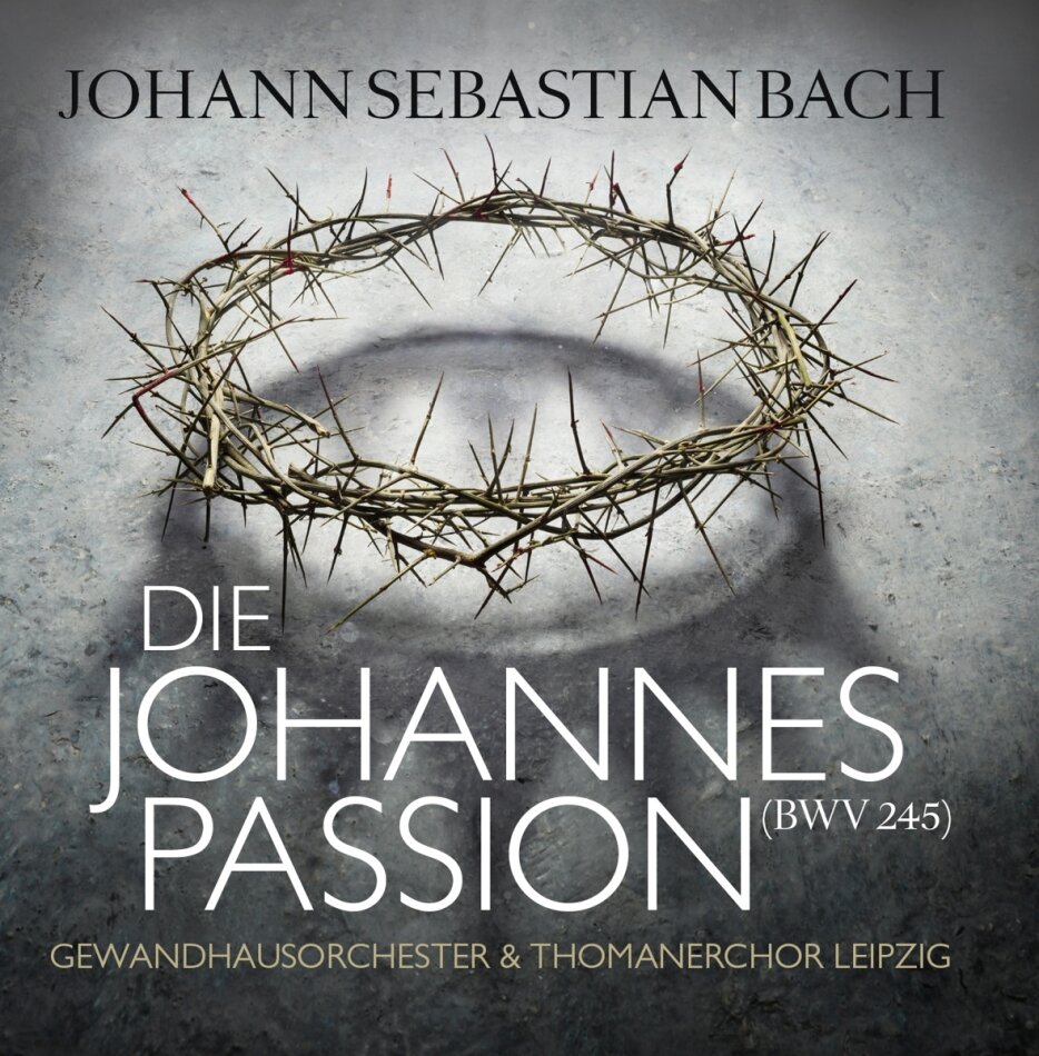 Johann Sebastian Bach (1685-1750) & Gewandhausorchester Leipzig - Die Johannespassion 2 CD