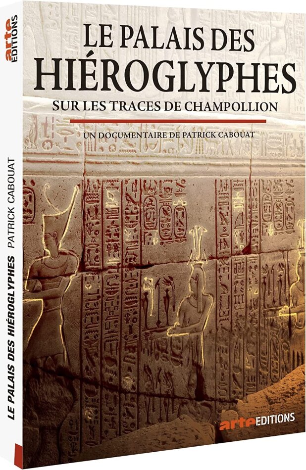 Le palais des hiéroglyphes - Sur les traces de Champollion (2022) Arte Éditions