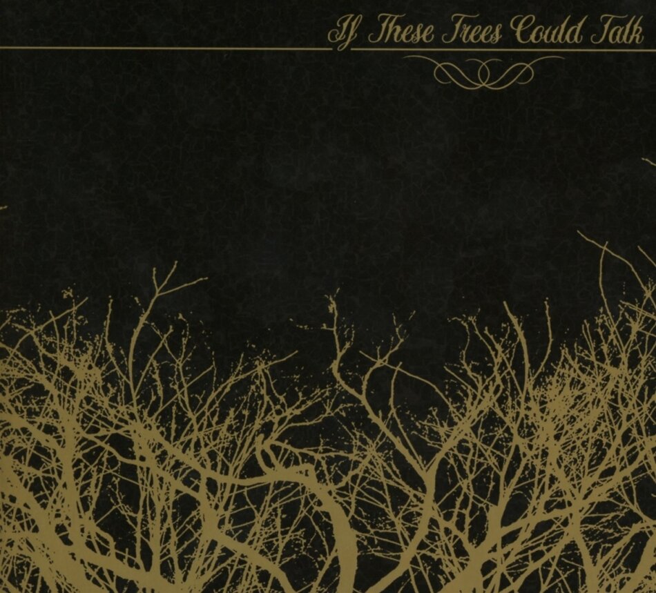 If These Trees Could Talk - --- Digipack