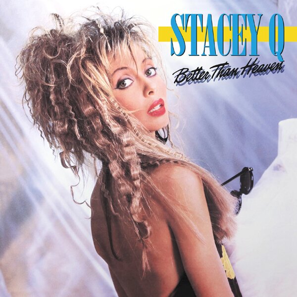 Stacey Q. - Better Than Heaven 2022 Reissue, Cherry Pop Records, Expanded, 2 CDs