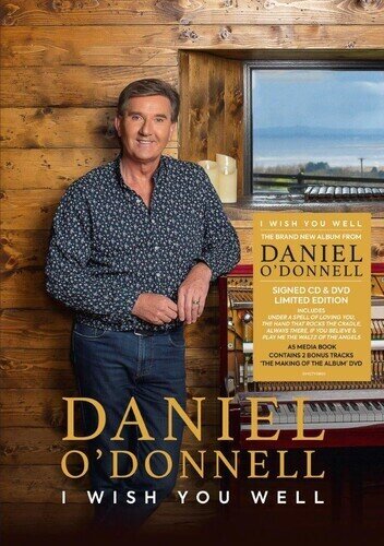 Daniel O'Donnell - I Wish You Well Star Signed, Deluxe Edition, Limited Edition, CD + DVD
