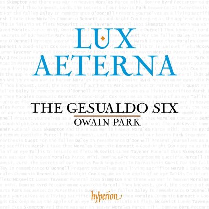 Cox, Thomas Tallis (1505-1585), William Byrd (1543-1623), +, Owain Park (*1993), &hellip; - Lux Aeterna