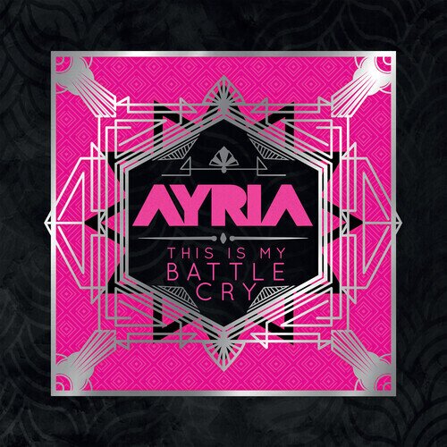 Ayria - This Is My Battle Cry LP