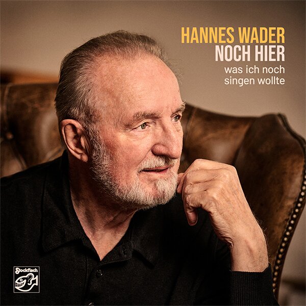 Hannes Wader - Noch Hier - Was Ich Noch Singen Wollte Stockfisch Records, Hybrid SACD