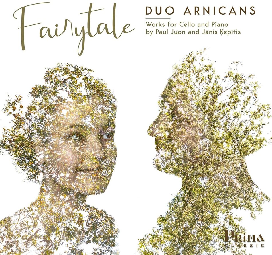 Duo Arnicans, Paul Juon (1872-1940) & Janis Kepitis - Fairytale - Works For Cello And Piano