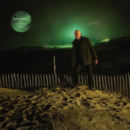 Dominique A - Le Monde R&eacute;el
